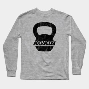 Again Long Sleeve T-Shirt